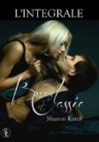 Couverture du livre Brad et Cassie - L'Intégrale  - Sharon Kena