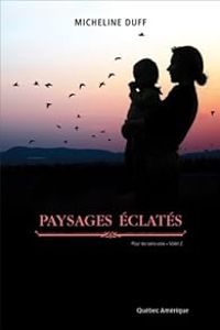 Couverture du livre Paysages éclatés - Micheline Duff