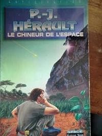 Paul Jean Herault - Le chineur de l'Espace