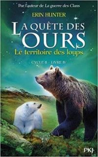 Couverture du livre Le territoire des loups - Erin Hunter