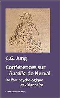 Couverture du livre Conférences sur Aurélia de Nerval - Carl Gustav Jung