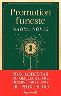 Naomi Novik - Promotion funeste