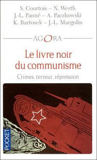 Couverture du livre Le livre noir du communisme  - Stephane Courtois - Nicolas Werth - Jean Louis Margolin - Jean Louis Panne - Karel Bartosek - Andrzej Paczkowski