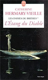 Couverture du livre L'Etang du diable - Catherine Hermary Vieille