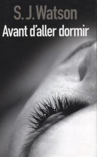 Couverture du livre Avant d'aller dormir - S J Watson