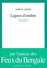 Couverture du livre Lignes d'ombre - Amitav Ghosh