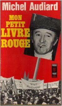 Michel Audiard - Albert Vidalie - Christian Bretagne - Mon petit livre rouge