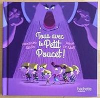 Couverture du livre Tous avec le Petit Poucet ! - Alexandre Jardin - Herve Le Goff