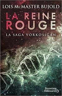 Couverture du livre La Reine rouge - Lois Mcmaster Bujold