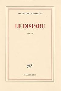 Couverture du livre Le disparu - Jean Pierre Le Dantec