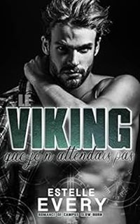 Couverture du livre Le viking que je n'attendais pas - Estelle Every