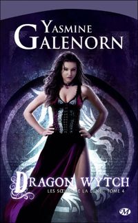 Yasmine Galenorn - Dragon Wytch