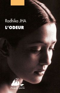 Radhika Jha - L'Odeur