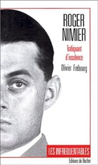 Couverture du livre Roger Nimier : Trafiquant d'insolence - Olivier Frebourg