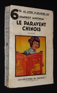 William Somerset Maugham - Le Paravent chinois