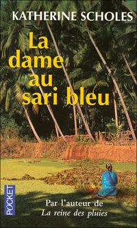 Couverture du livre La dame au sari bleu - Katherine Scholes