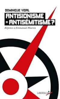 Couverture du livre Antisionisme = antisémitisme ? - Dominique Vidal