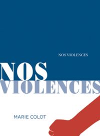 Couverture du livre Nos violences - Marie Colot