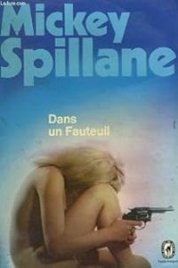 Mickey Spillane - Dans un fauteuil