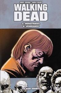 Robert Kirkman - Charlie Adlard - Walking Dead, tomes 05 et 06 