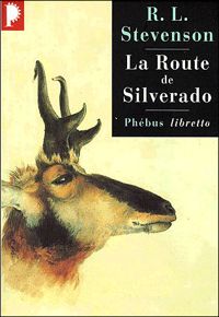 Couverture du livre La route de Silverado - Robert Louis Stevenson