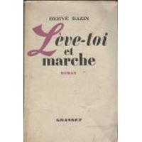 Couverture du livre Leve toi et marche - Herve Bazin