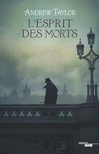 Andrew Taylor - L'Esprit des morts