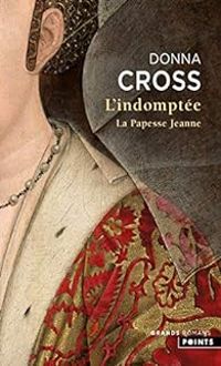 Couverture du livre L'indomptée - Donna Cross