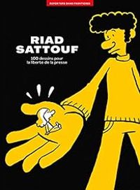 Couverture du livre Riad Sattouf - Riad Sattouf - Reporters Sans Frontieres