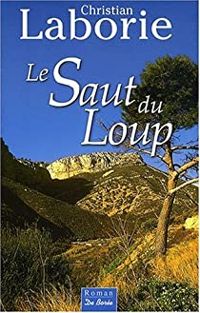 Christian Laborie - Le saut du loup