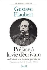 Gustave Flaubert - Extraits de la correspondance