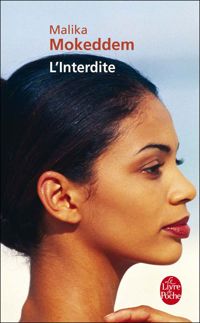 Malika Mokeddem - L'Interdite