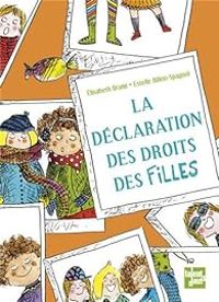 Couverture du livre La déclaration des droits des filles - Elisabeth Brami - Estelle Billon Spagnol