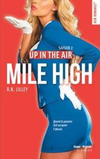 Couverture du livre Up in the air Saison 2 Mile High - Rk Lilley