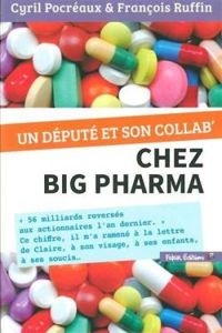 Francois Ruffin - Cyril Pocreaux - Un député et son collab' chez Big Pharma