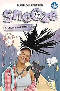 Couverture du livre Encore une minute ! - Marilou Addison