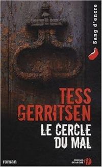 Tess Gerritsen - Le cercle du mal