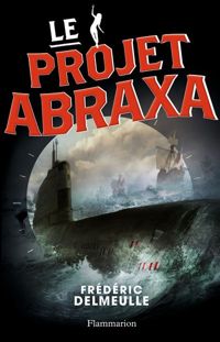 Frédéric Delmeulle - Le projet Abraxa