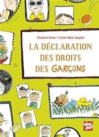 Couverture du livre La déclaration des droits des garçons - Elisabeth Brami - Estelle Billon Spagnol