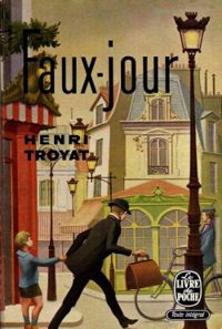 Henri Troyat - Faux-jour