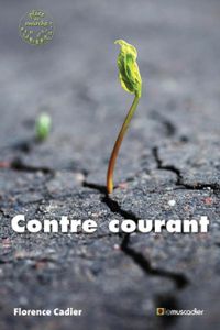 Florence Cadier - Contre courant