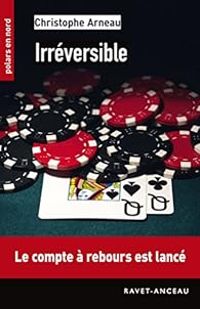 Couverture du livre Irréversible - Christophe Arneau