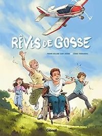 Couverture du livre Rêves de gosse - Pierre Roland Saint Dizier - Cedric Fernandez