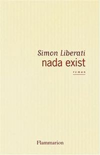 Simon Liberati - Nada exist