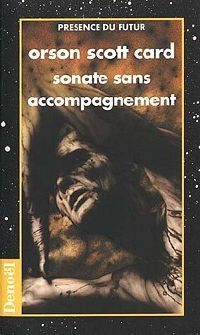 Orson Scott Card - Sonate sans accompagnement