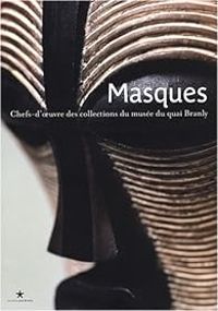 Yves Le Fur - Musee Du Quai Branly - Masques