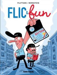 Couverture du livre Flic & fun - Rudy Spiessert - Jorge Bernstein