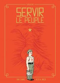 Couverture du livre Servir le peuple  - Lianke Yan - Alex W Inker