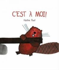 Couverture du livre C'est à moi - Adeline Ruel