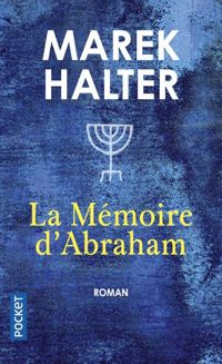 Couverture du livre La Mémoire d'Abraham - Marek Halter